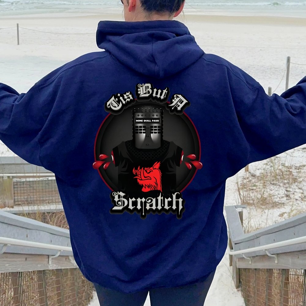 None Shall Pass - Tis But A Scratch Printed Back Unisex Cotton Hoodie