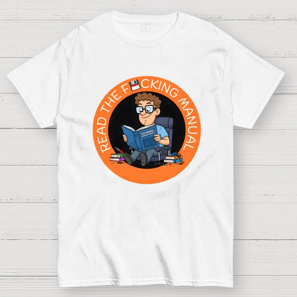 Have your read the F cking Manual novelty Geek T-Shirt