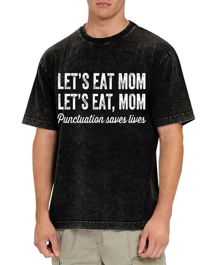 Let's Eat Mon! Punctuation Saves Lives.Vintage Distressed T-shirt