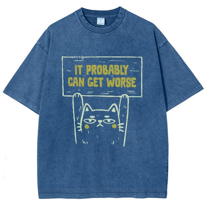 It Probably Can Get Worse Vintage Distressed T-shirt