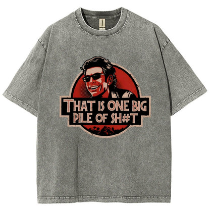 That is one big pile of sh#t Vintage Distressed T-shirt