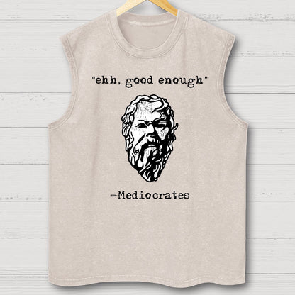 Mediocrates eh Good Enough Vintage Distressed Washed Tank