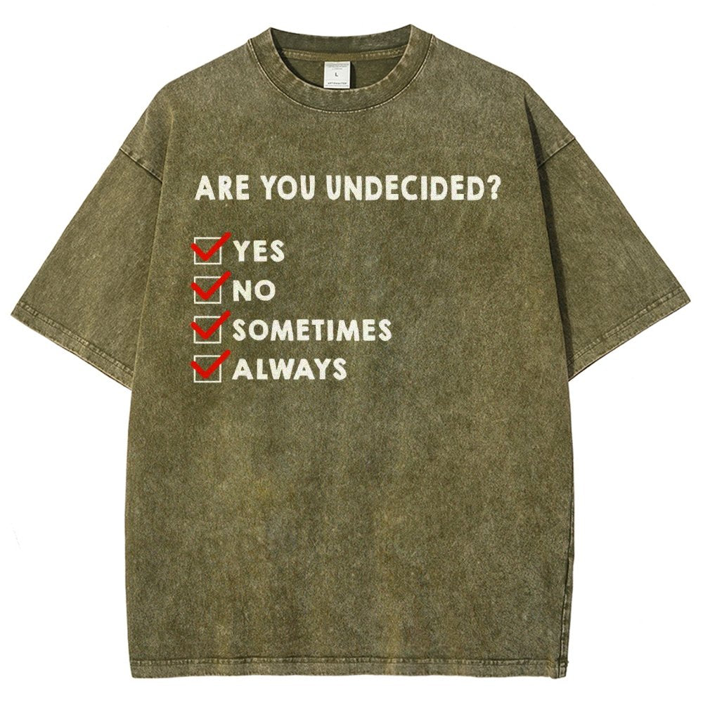 Are You Undecided? Vintage Distressed T-shirt
