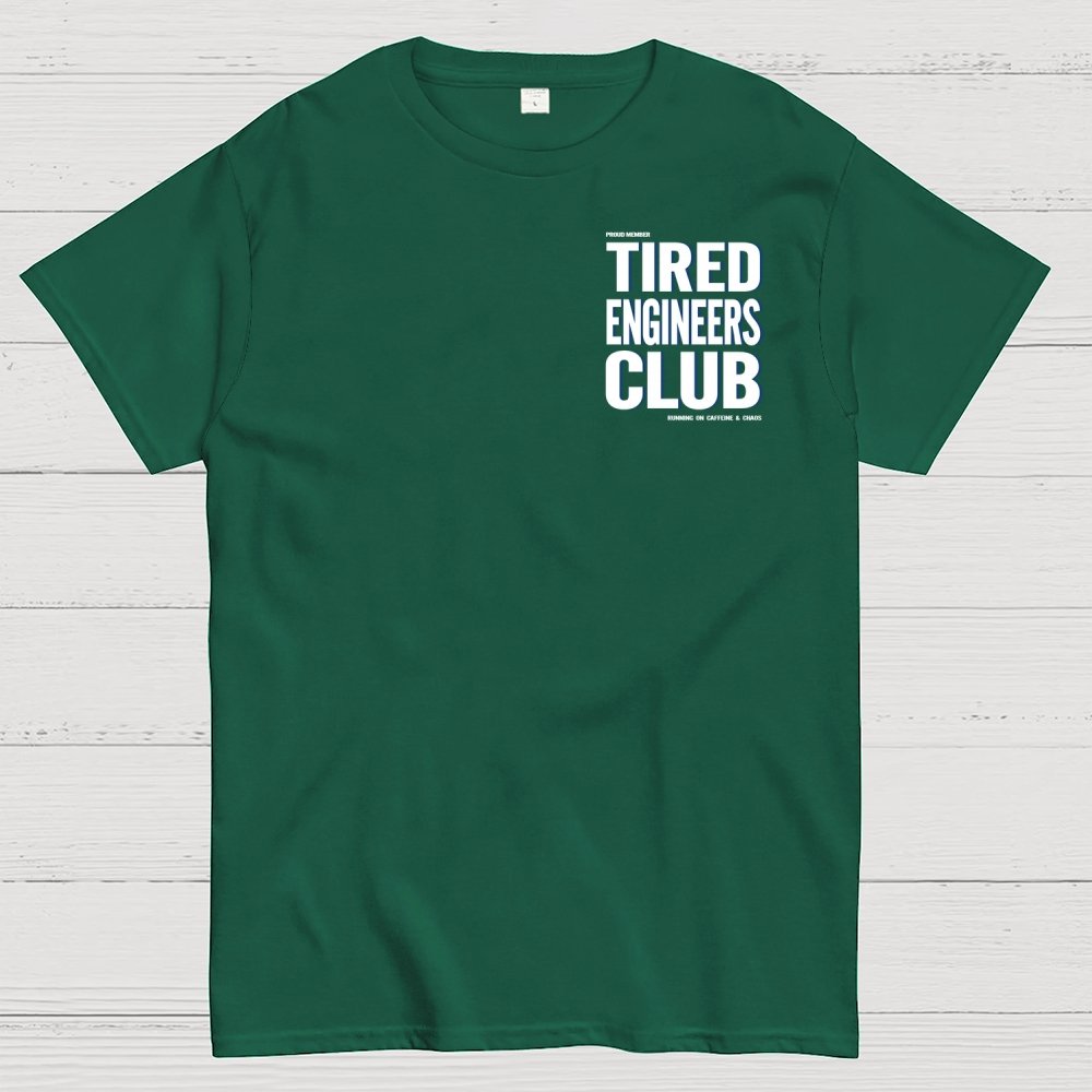 Tired Engineers Club Front And Back Printing Geek T-Shirt