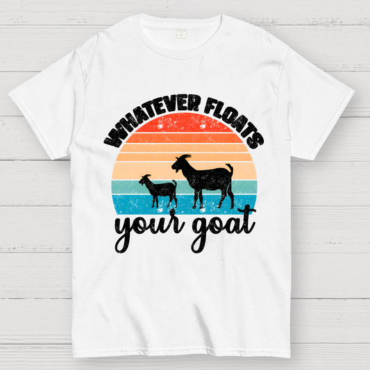 Whatever Floats Your Goat Geek T-Shirt