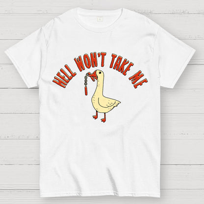 Hell Won't Take Me Geek T-Shirt