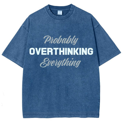 Probably Overthinking Everything Vintage Distressed T-shirt