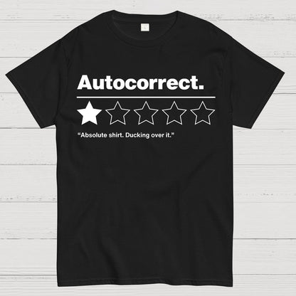 Autocorrect. Ducking over it. Geek T-Shirt