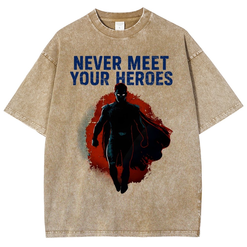 Never Meet Your Heroes Vintage Distressed T-shirt