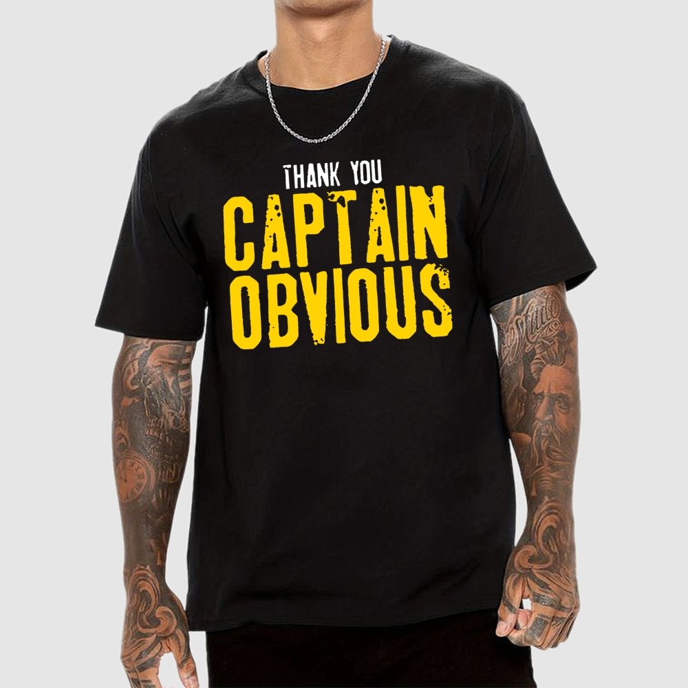 Thank You Captain Obvious Unisex Geek T-Shirt