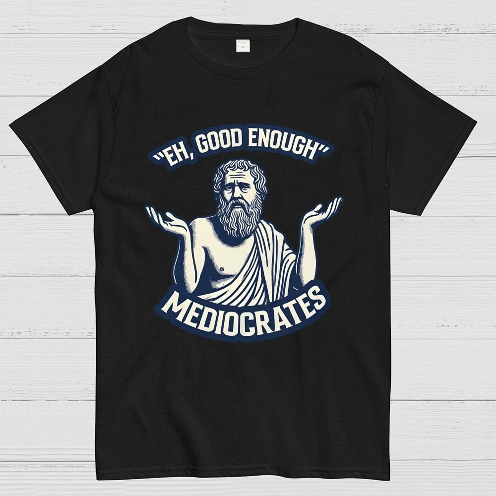 Eh, Good Enough Geek T-Shirt