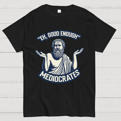 Eh, Good Enough Geek T-Shirt