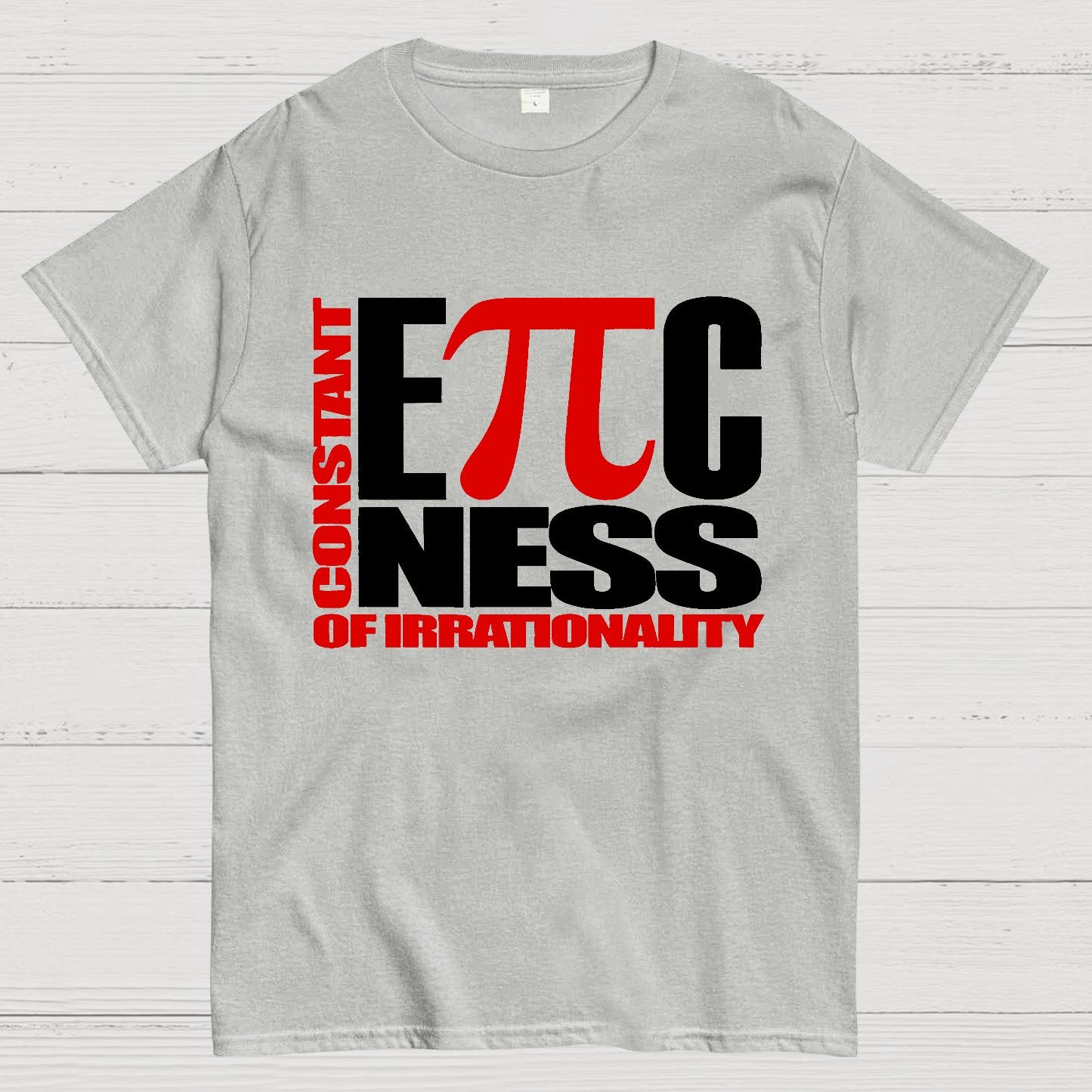 Constant EPICness Of Irrationality Geek T-Shirt