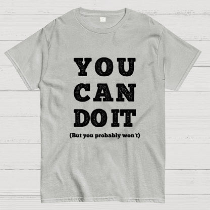 You Can Do It Geek T-Shirt