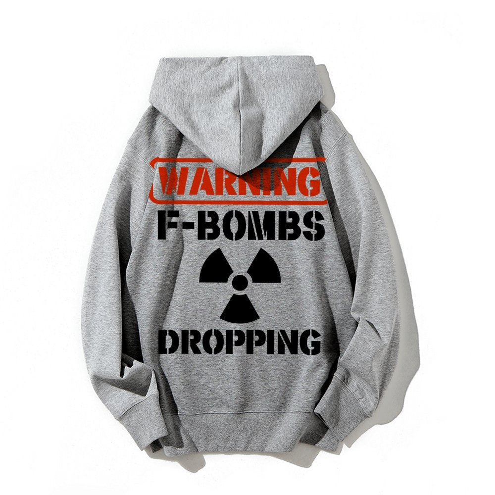 Warning F-Bombs Dropping Printed Back Unisex Cotton Hoodie