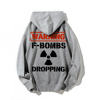 Warning F-Bombs Dropping Printed Back Unisex Cotton Hoodie
