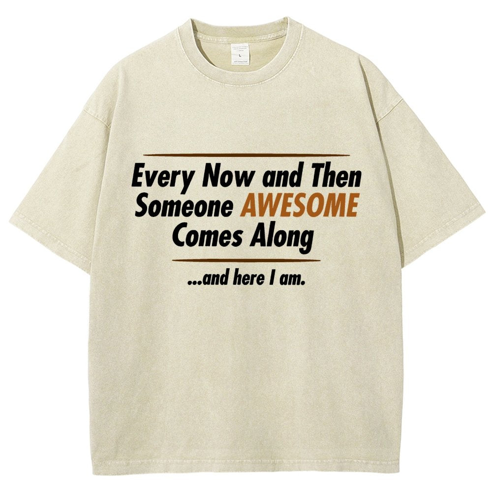 Someone Awesome Comes Along Vintage Distressed T-shirt