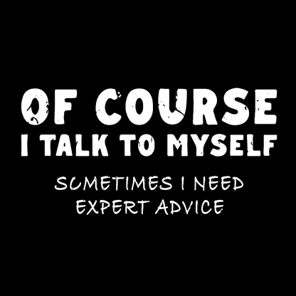 Talk To Myself Geek T-Shirt
