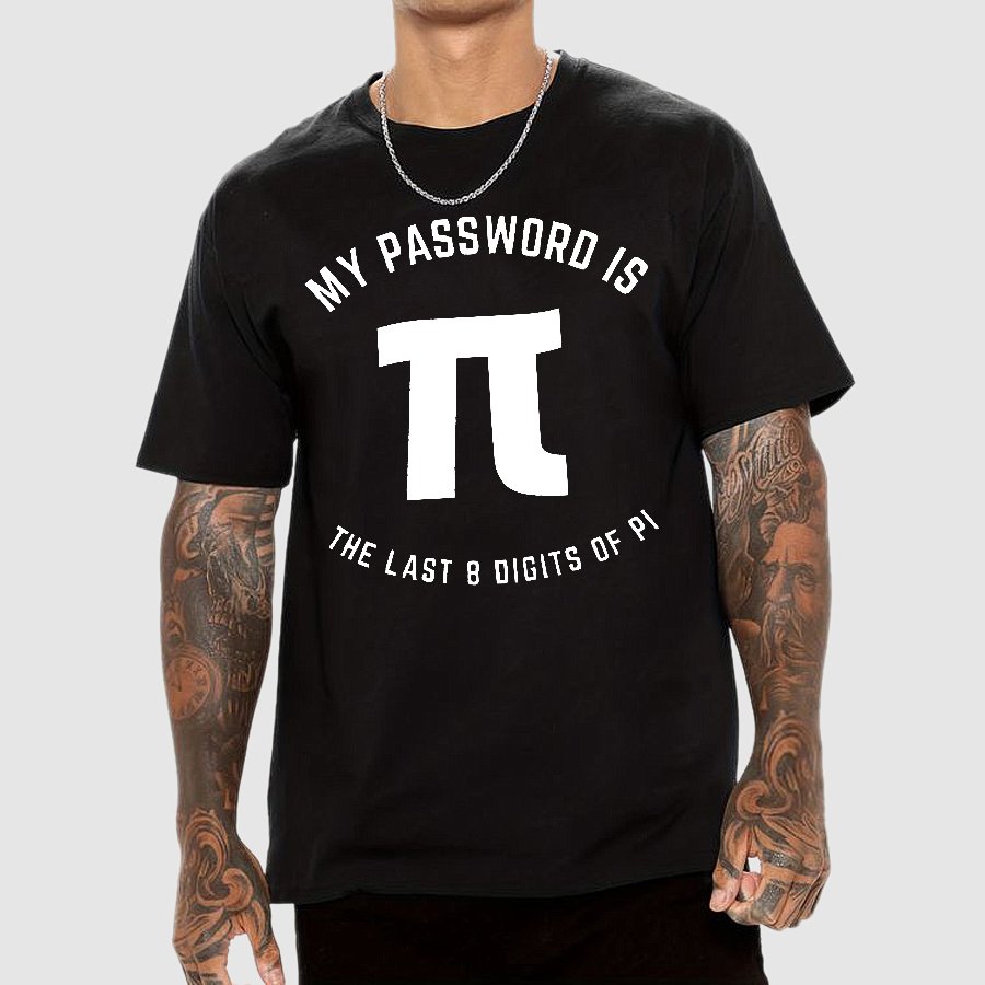 My Password Is The Last 8 Digits Of Pi Nerd Geek T-Shirt
