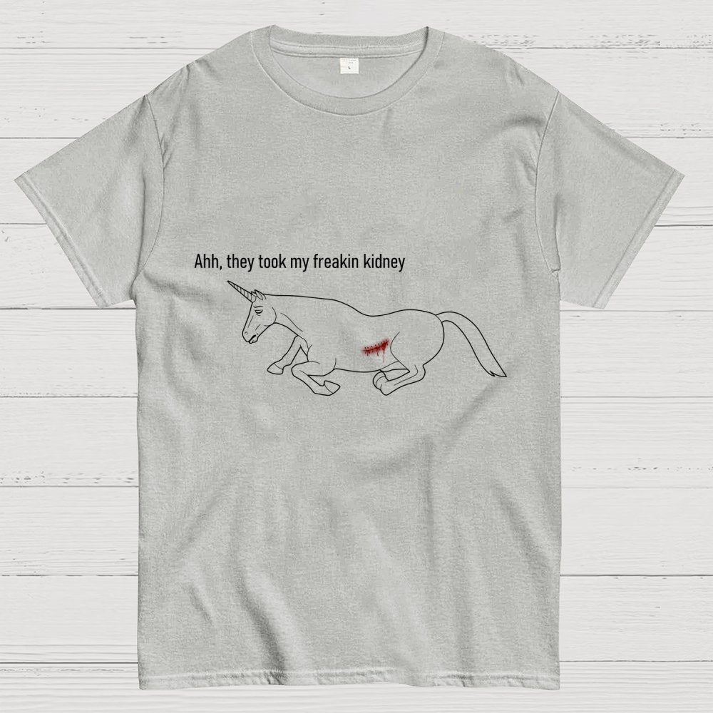Ahh They Took My Freakin Kidney Geek T-Shirt