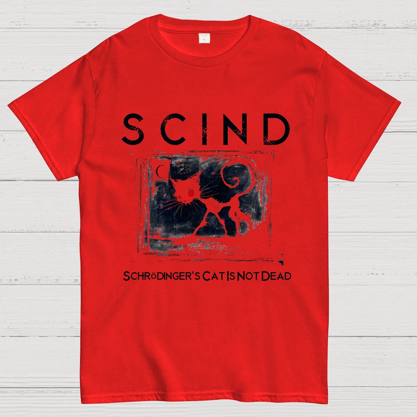 Schrödinger's Cat Is Not Dead | SCIND Geek T-Shirt