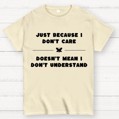 Don’t Care Geek T-Shirt