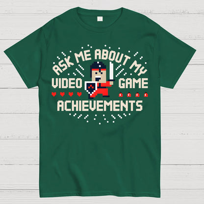 Ask Me About My Video Game Achievements Geek T-Shirt