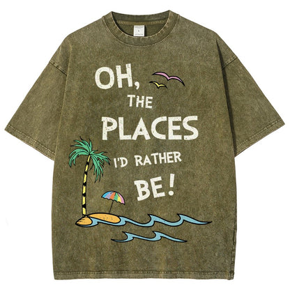 Oh the Places I'd Rather Be Vintage Distressed T-shirt