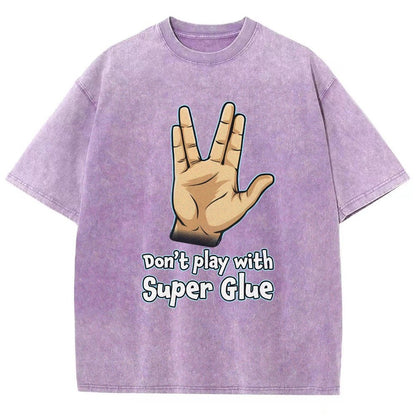 Don't Play With Super Glue Vintage Distressed T-shirt