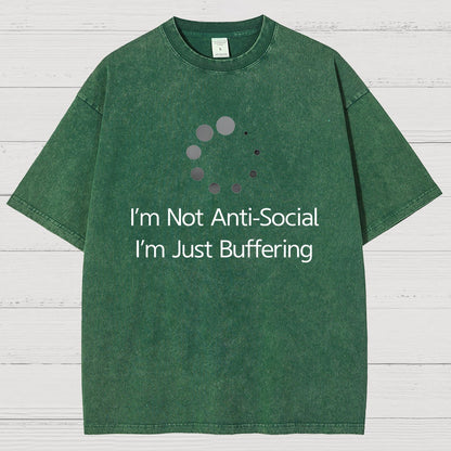 I'm Not Anti-Social, I'm Just Buffering Vintage Distressed T-shirt
