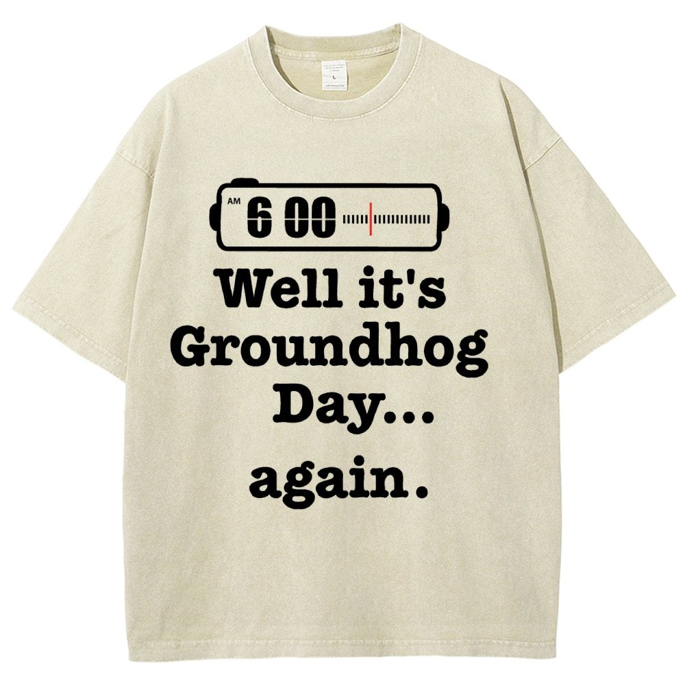 Well It's Groundhog Day Again Vintage Distressed T-shirt