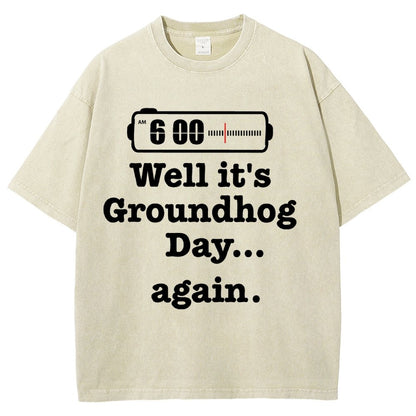 Well It's Groundhog Day Again Vintage Distressed T-shirt