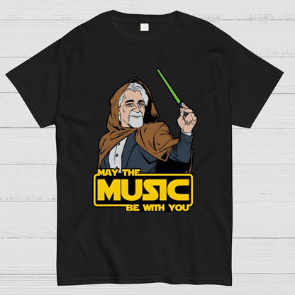 May The Music Be With You Geek T-Shirt