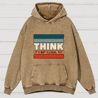 Think – Still Legal Vintage Distressed Hoodie