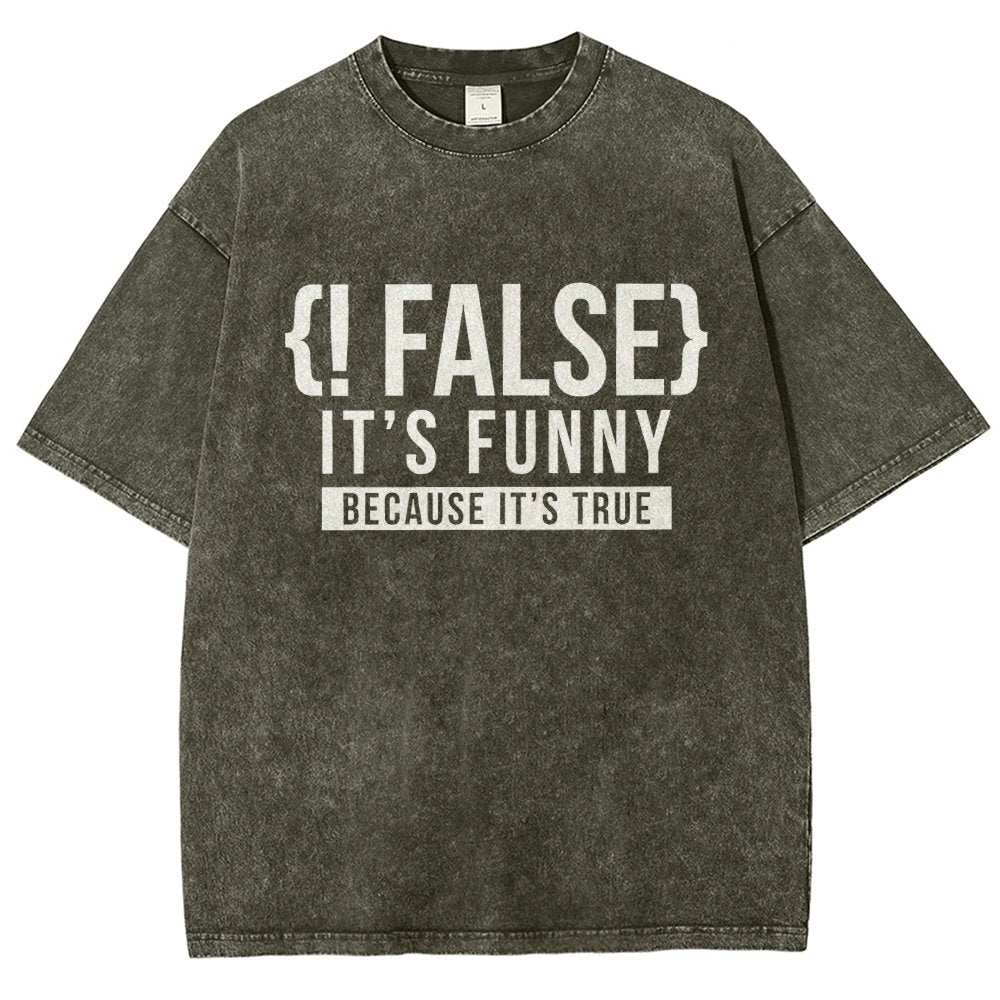 !False Programmer Coding Code Coder Vintage Distressed T-shirt