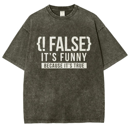 !False Programmer Coding Code Coder Vintage Distressed T-shirt