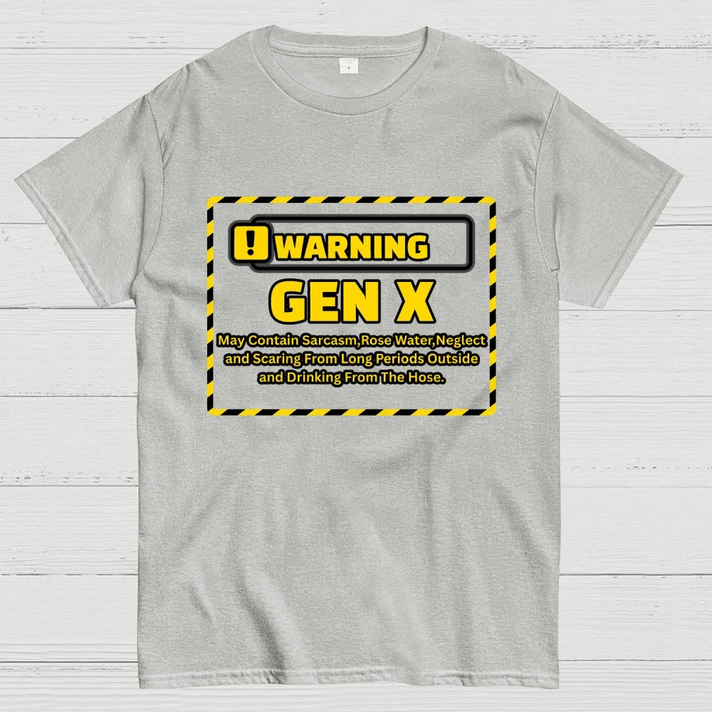 Warning Gen X - Funny Warning Design Geek T-Shirt