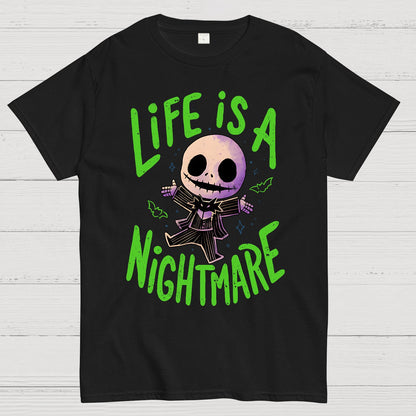 Life is a Nightmare Geek T-Shirt