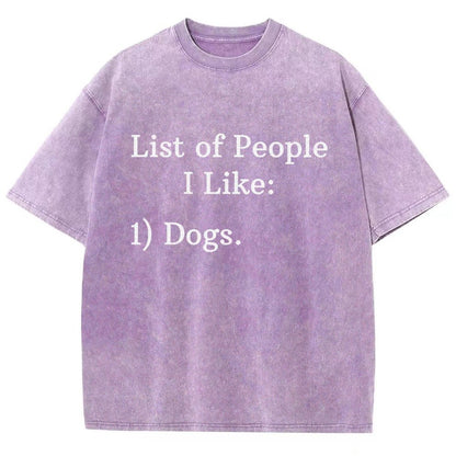List Of People I Like  1 Dogs Vintage Distressed T-shirt