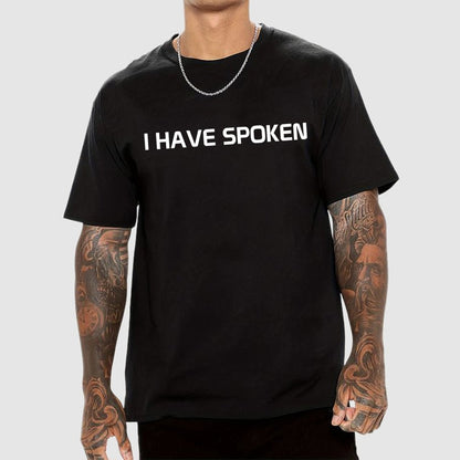 I Have Spoken Geek T-Shirt