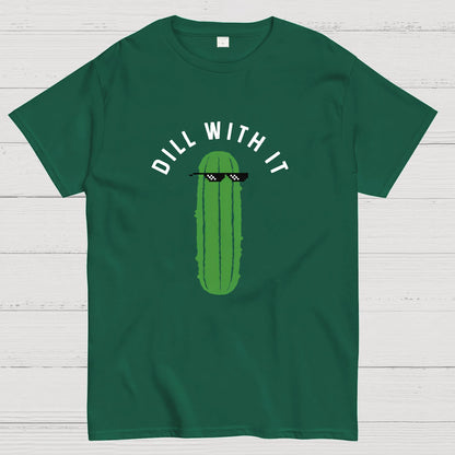 Dill With It Geeky T-Shirt