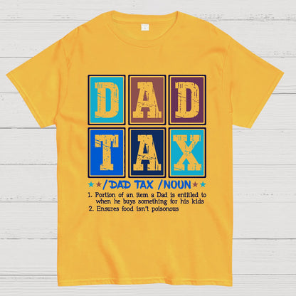 Funny Dad Tax Noun Geek T-Shirt