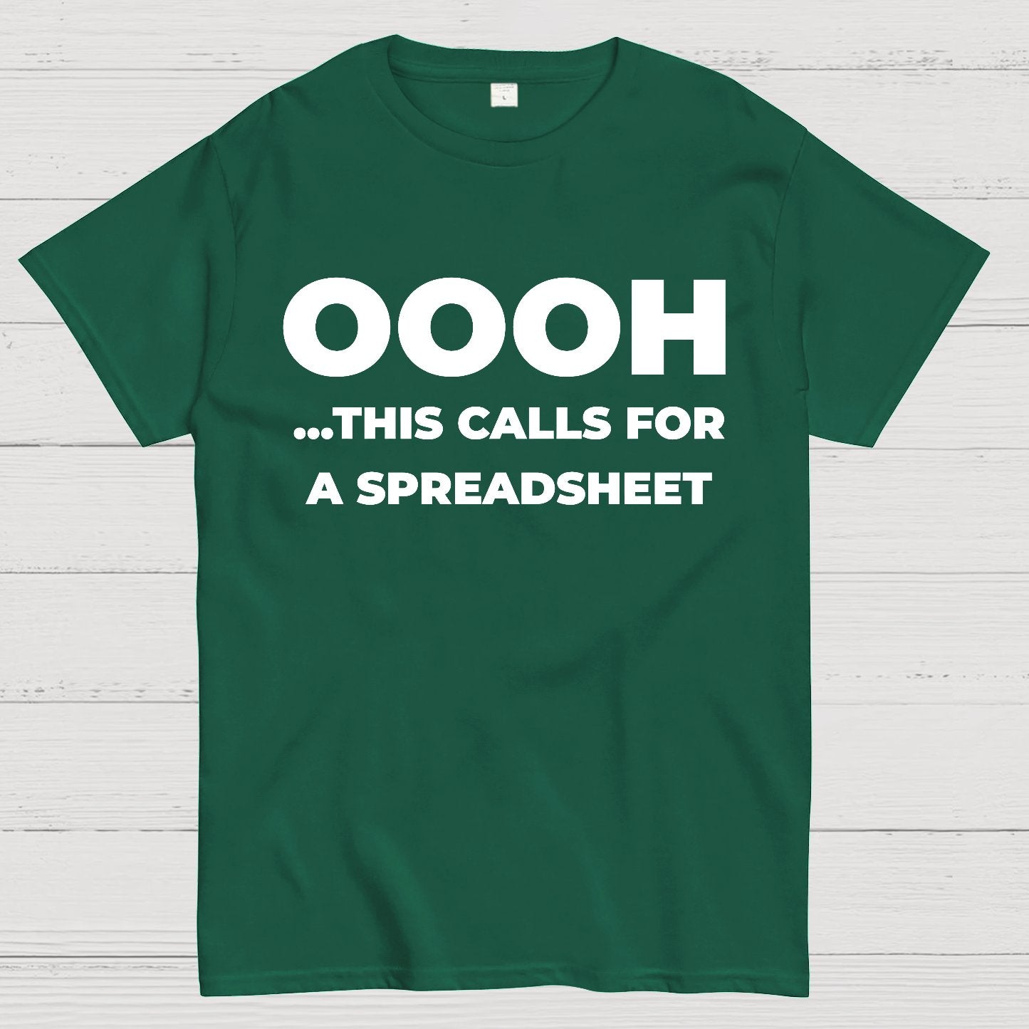 Ohh...This Calls for a Spreadsheet Geek T-Shirt