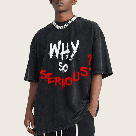 Why So Serious? Vintage Distressed T-shirt