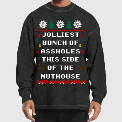Jolliest Bunch of Assholes This Side of The Nuthouse Washed Long Sleeve Tee