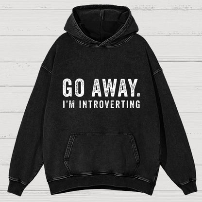 Go Away. I'm Introverting Vintage Distressed Hoodie