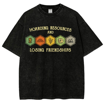 Hoarding Resources And Losing Friends Vintage Distressed T-shirt