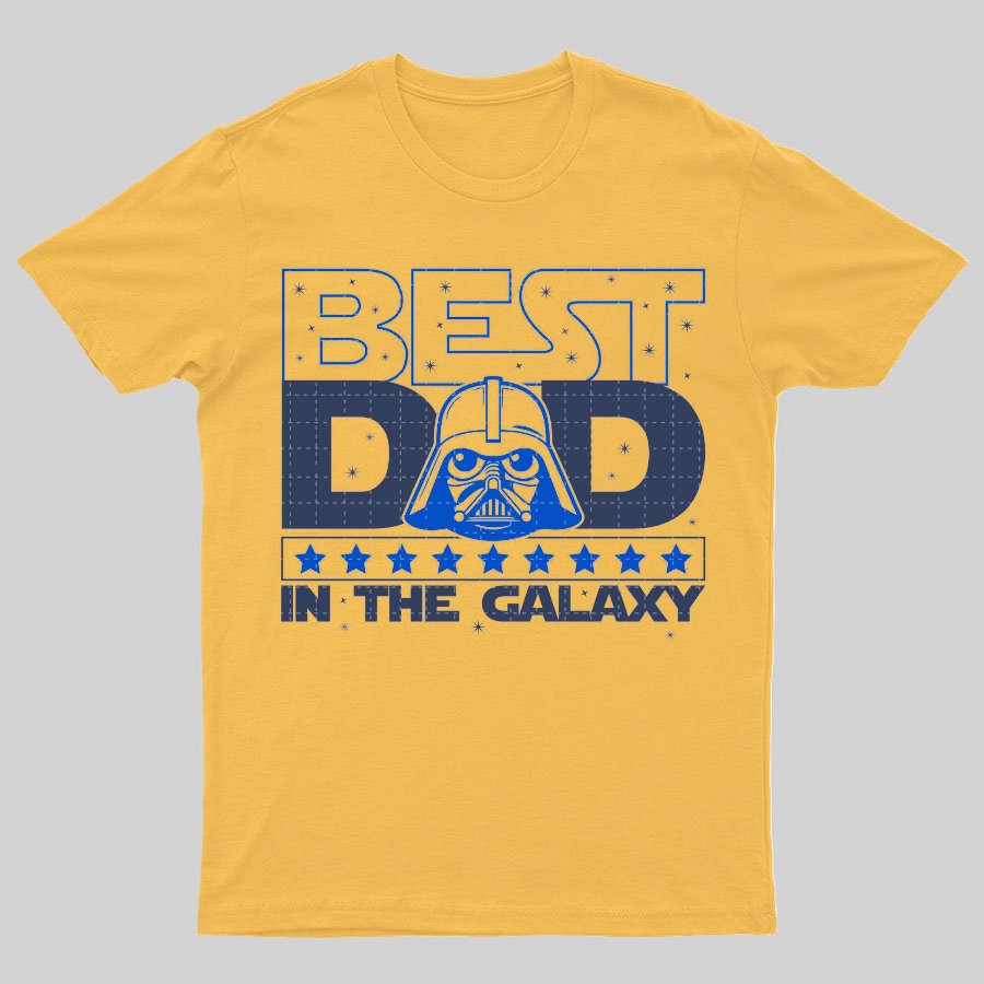 The Best Dad In The Galaxy，Movie Dad Geeky T-Shirt