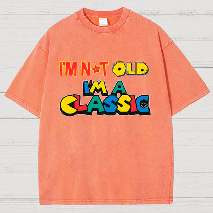 I Am Not Old, I Am Classic Vintage Distressed T-shirt