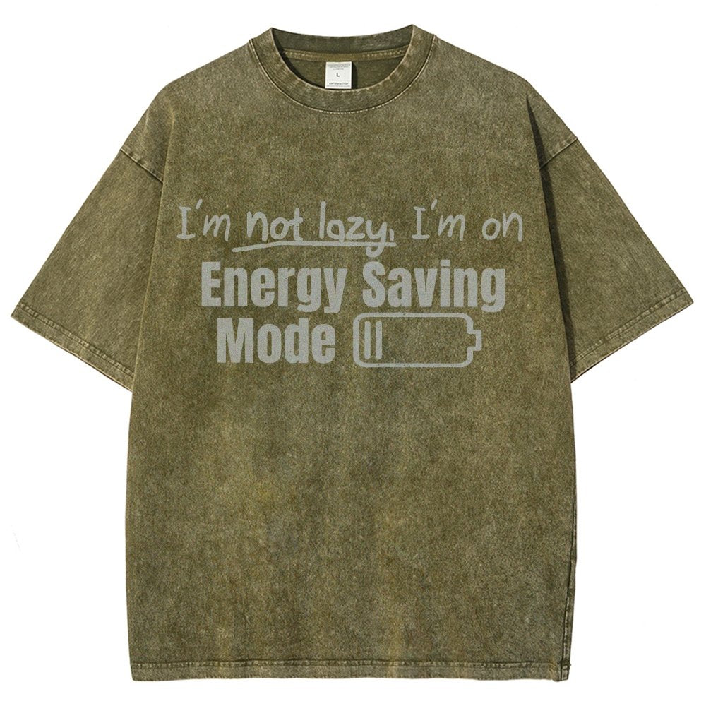 Tees I'm Not Lazy Energy Saving Mode Sarcastic Vintage Distressed T-shirt